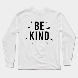 Be Kind Typography Design Long Sleeve T-Shirt